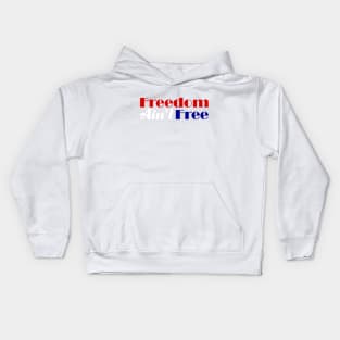 American Patriotic Freedom Ain't Free Kids Hoodie